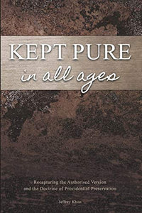 Kept Pure In All Ages 