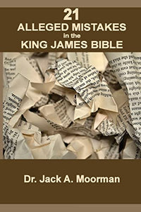 21 Alleged Mistakes in the King James Bible 