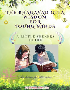 The Bhagavad Gita Wisdom for Young Minds 