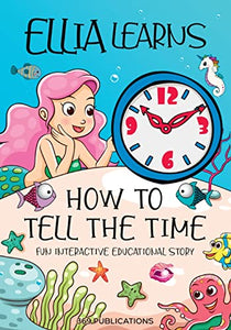 Ellia Learns How to Tell the Time 