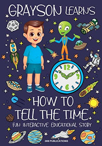 Grayson Learns How to Tell the Time 
