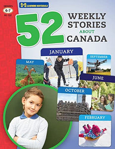 52 Weekly Nonfiction Stories About Canada Grades 6-7 