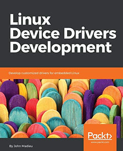 Linux Device Drivers Development 