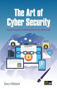 The Art of Cyber Security 