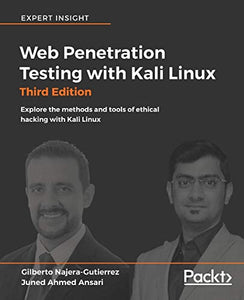 Web Penetration Testing with Kali Linux - Third Edition 