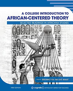 A College Introduction to African-Centered Theory 