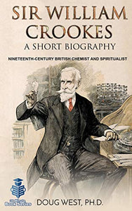 Sir William Crookes 