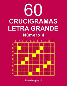 60 Crucigramas Letra Grande Número 4 
