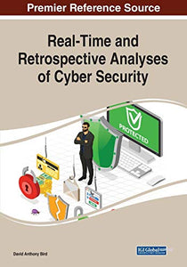 Real-Time and Retrospective Analyses of Cyber Security 
