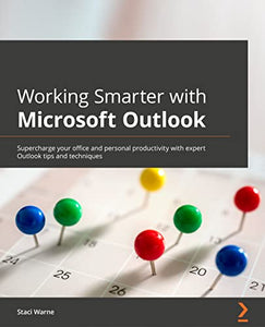 Working Smarter with Microsoft Outlook 