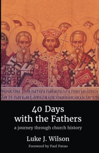 40 Days with the Fathers 