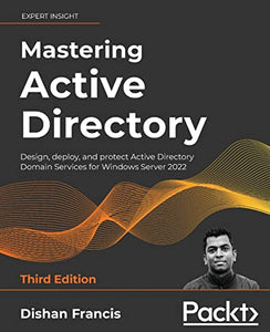 Mastering Active Directory 