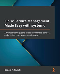 Linux Service Management Made Easy with systemd 