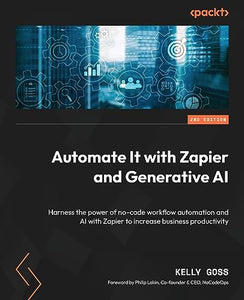 Automate It with Zapier and Generative AI 