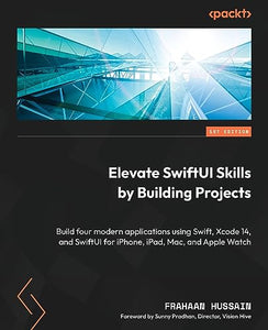 Elevate SwiftUI Skills by Building Projects 
