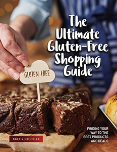 The Ultimate Gluten-Free Shopping Guide 