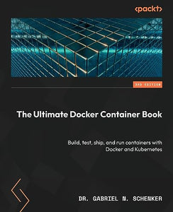 The Ultimate Docker Container Book 