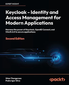 Keycloak - Identity and Access Management for Modern Applications 