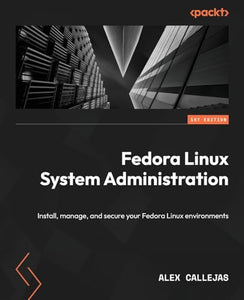 Fedora Linux System Administration 