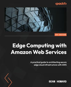Edge Computing with Amazon Web Services 