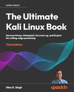 The Ultimate Kali Linux Book 