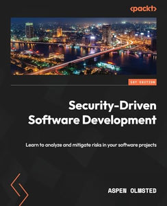 Security-Driven Software Development 