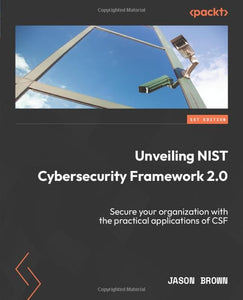Unveiling NIST Cybersecurity Framework 2.0 
