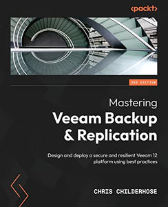 Mastering Veeam Backup & Replication. 