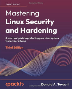 Mastering Linux Security and Hardening 