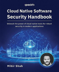 Cloud Native Software Security Handbook 