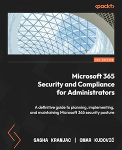 Microsoft 365 Security and Compliance for Administrators 