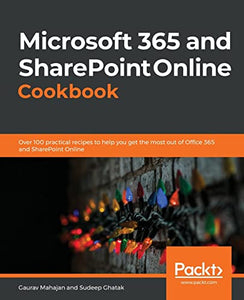 Microsoft 365 and SharePoint Online Cookbook 