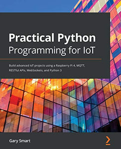 Practical Python Programming for IoT 