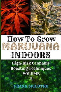 How to Grow Marijuana Indoors 
