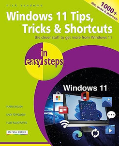 Windows 11 Tips, Tricks & Shortcuts in easy steps 