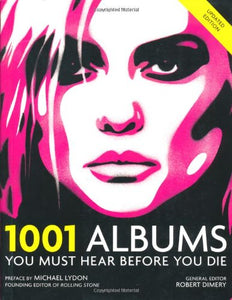 1001 Albums You Must Hear Before You Die 