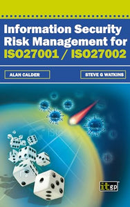 Information Security Risk Management for ISO 27001/ISO27002 