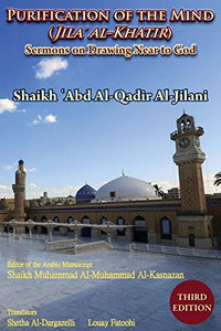 Purification of the Mind (Jila' Al-Khatir) - Third Edition 