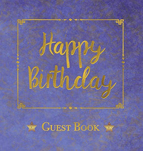 Birthday Guest Book, HARDCOVER, Birthday Party Guest Comments Book 