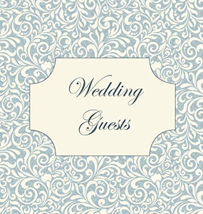 Vintage Wedding Guest Book, Wedding Guest Book, Our Wedding, Bride and Groom, Special Occasion, Love, Marriage, Comments, Gifts, Well Wish's, Wedding Signing Book (Hardback) 