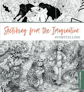Sketching from the Imagination: Storytelling 
