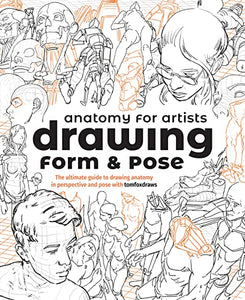 Anatomy for Artists: Drawing Form & Pose 