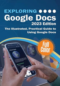Exploring Google Docs - 2023 Edition 