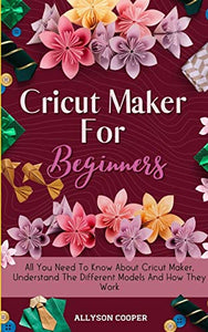 Cricut Maker For Beginners 