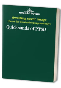 Quicksands of PTSD 