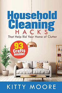 Household Cleaning Hacks (2nd Edition) 