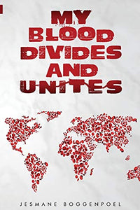 My Blood Divides and Unites 