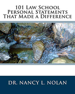 101 Law School Personal Statements That Made a Difference 