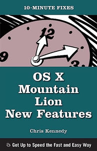 OS X Mountain Lion New Features (10-Minute Fixes) 