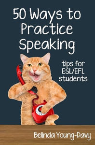 Fifty Ways to Practice Speaking 